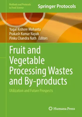 Mohanta / Nayak / Chandra Nath |  Fruit and Vegetable Processing Wastes and By-products | Buch |  Sack Fachmedien