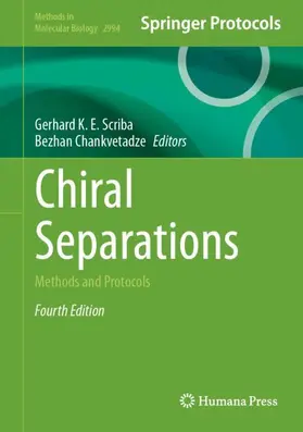 Scriba / Chankvetadze |  Chiral Separations | Buch |  Sack Fachmedien