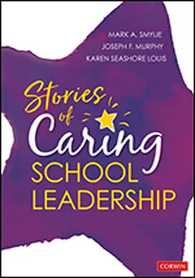 Murphy / Smylie / Louis |  Stories of Caring School Leadership | Buch |  Sack Fachmedien