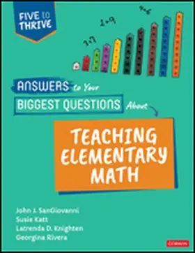 SanGiovanni / Katt / Knighten |  Answers to Your Biggest Questions about Teaching Elementary Math | Buch |  Sack Fachmedien