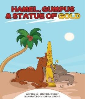 Wright |  HAMEL, GUMPUS & STATUE OF GOLD | eBook | Sack Fachmedien
