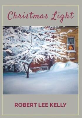 Kelly |  Christmas Light | eBook | Sack Fachmedien