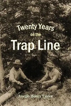 Taylor |  Twenty Years  on the  Trap Line | eBook | Sack Fachmedien
