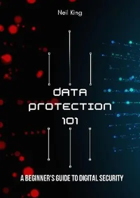King |  Data Protection 101 | eBook | Sack Fachmedien