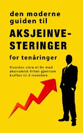 John |  Veiledningen til aksjemarkedsinvestering for tenåringer | eBook | Sack Fachmedien