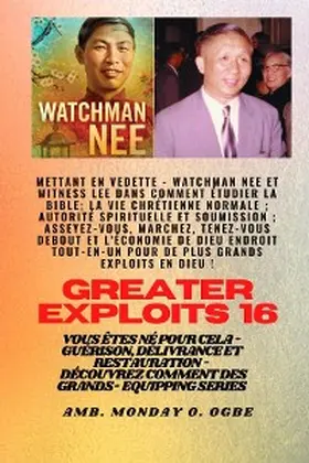 Nee / Lee / Ogbe |  Grands Exploits - 16 Mettant en vedette Watchman Nee et Witness Lee dans Comment étudier la Bible.. | eBook | Sack Fachmedien