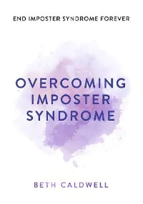 Caldwell |  Overcoming Imposter Syndrome | eBook | Sack Fachmedien