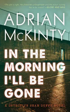 McKinty |  In the Morning I'll Be Gone | eBook | Sack Fachmedien