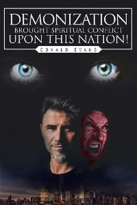 Evans |  Demonization Brought Spiritual Conflict upon This Nation! | eBook | Sack Fachmedien