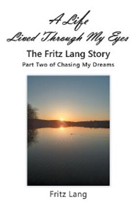 Lang |  A Life Lived Through My Eyes | eBook | Sack Fachmedien