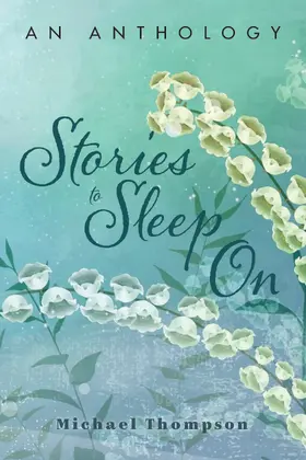 Thompson |  Stories to Sleep On | eBook | Sack Fachmedien