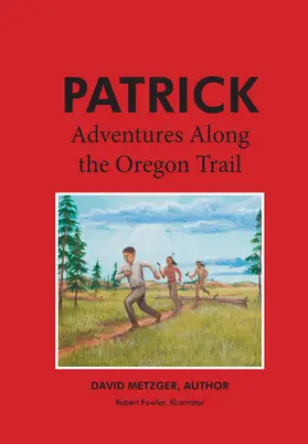 Metzger |  Patrick: Adventures Along the Oregon Trail | eBook | Sack Fachmedien