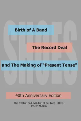 Murphy |  Birth of A Band, The Record Deal and The Making of 'Present Tense' | eBook | Sack Fachmedien