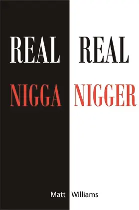 Williams |  Real Nigga Real Nigger | eBook | Sack Fachmedien