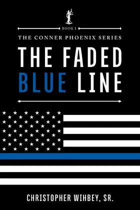 Wihbey / Sr. |  The Faded Blue Line | eBook | Sack Fachmedien