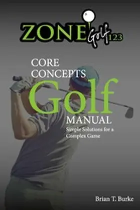 Burke |  ZoneGolf123 Core Concepts | eBook | Sack Fachmedien
