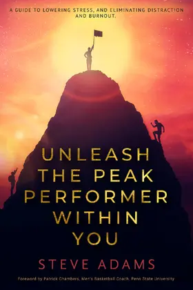 Adams |  Unleash the Peak Performer Within You | eBook | Sack Fachmedien