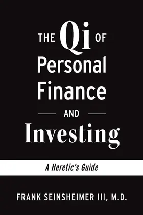 M.D. |  The Qi of Personal Finance and Investing | eBook | Sack Fachmedien