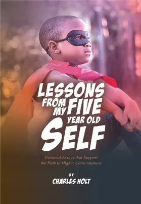 Holt |  Lessons From My Five Year Old Self | eBook | Sack Fachmedien