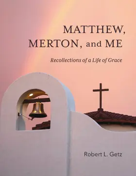 Getz |  Matthew, Merton, and Me | eBook | Sack Fachmedien