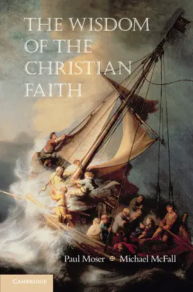 Moser / McFall | The Wisdom of the Christian Faith | Buch | 978-1-107-00060-5 | sack.de