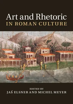 Elsner / Meyer |  Art and Rhetoric in Roman Culture | Buch |  Sack Fachmedien