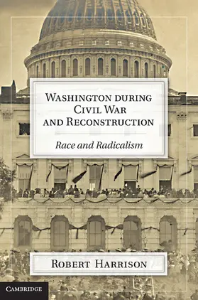 Harrison |  Washington during Civil War and Reconstruction | Buch |  Sack Fachmedien