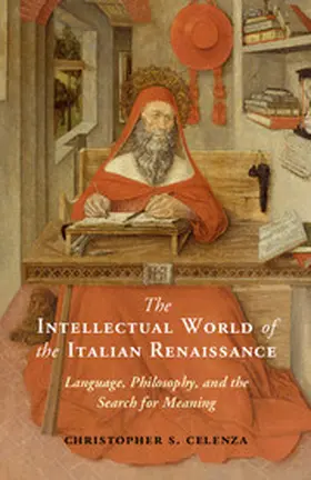 Celenza |  The Intellectual World of the Italian Renaissance | Buch |  Sack Fachmedien