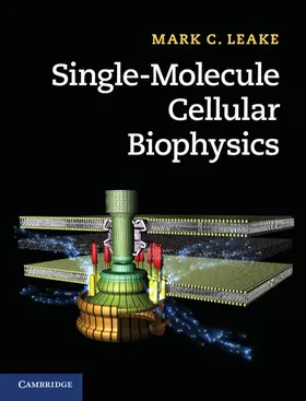 Leake |  Single-Molecule Cellular Biophysics | Buch |  Sack Fachmedien
