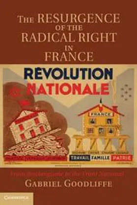 Goodliffe |  The Resurgence of the Radical Right in France | Buch |  Sack Fachmedien
