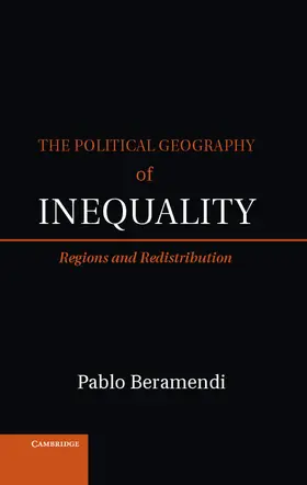 Beramendi |  The Political Geography of Inequality | Buch |  Sack Fachmedien