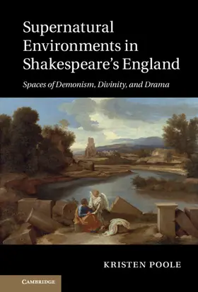 Poole |  Supernatural Environments in Shakespeare's England | Buch |  Sack Fachmedien