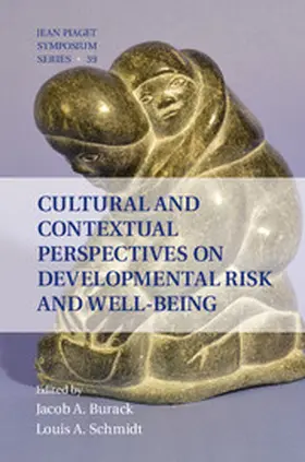 Burack / Schmidt |  Cultural and Contextual Perspectives on Developmental Risk and Well-Being | Buch |  Sack Fachmedien