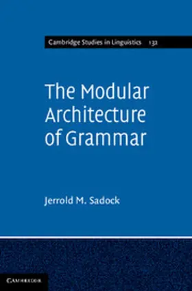 Sadock |  The Modular Architecture of Grammar | Buch |  Sack Fachmedien