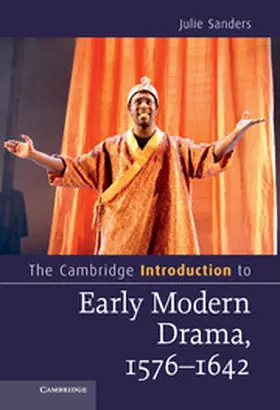 Sanders |  The Cambridge Introduction to Early Modern Drama,             1576-1642 | Buch |  Sack Fachmedien