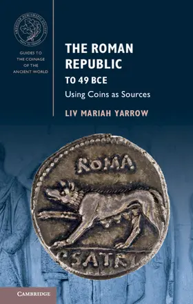 Yarrow |  The Roman Republic to 49 BCE | Buch |  Sack Fachmedien
