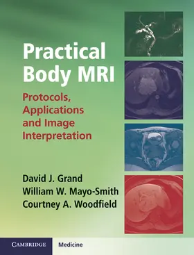 Grand / Woodfield / Mayo-Smith |  Practical Body MRI | Buch |  Sack Fachmedien