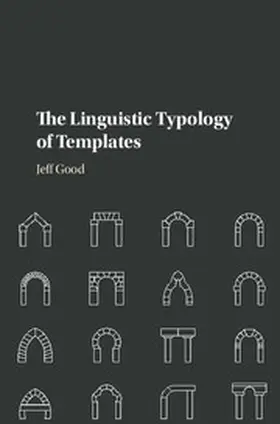 Good |  The Linguistic Typology of Templates | Buch |  Sack Fachmedien