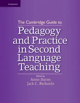 Burns / Richards |  The Cambridge Guide to Pedagogy and Practice in Second Language Teaching | Buch |  Sack Fachmedien