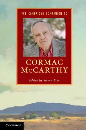 Frye |  The Cambridge Companion to Cormac McCarthy | Buch |  Sack Fachmedien