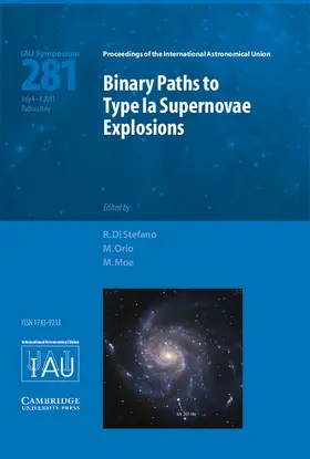 Di Stefano / Orio / Moe |  Binary Paths to Type Ia Supernovae Explosions (Iau S281) | Buch |  Sack Fachmedien