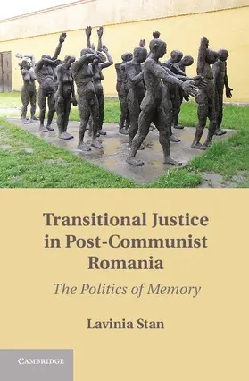 Stan |  Transitional Justice in Post-Communist Romania | Buch |  Sack Fachmedien