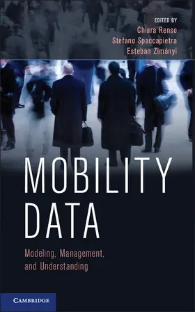 Renso / Spaccapietra / Zimányi |  Mobility Data | Buch |  Sack Fachmedien