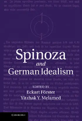 Förster / Melamed / Forster |  Spinoza and German Idealism | Buch |  Sack Fachmedien
