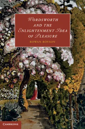 Boyson |  Wordsworth and the Enlightenment Idea of Pleasure | Buch |  Sack Fachmedien