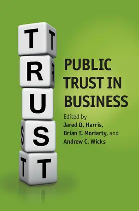 Harris / Moriarty / Wicks |  Public Trust in Business | Buch |  Sack Fachmedien