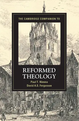 Nimmo / Fergusson | The Cambridge Companion to Reformed Theology | Buch | 978-1-107-02722-0 | sack.de