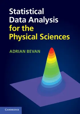 Bevan |  Statistical Data Analysis for the Physical Sciences | Buch |  Sack Fachmedien