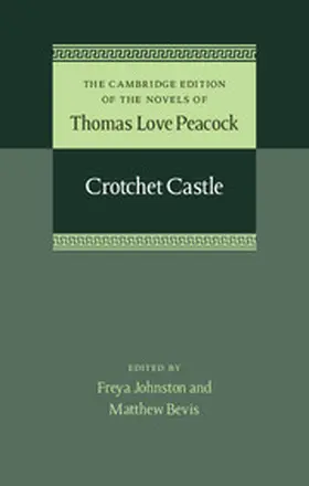 Peacock / Johnston / Bevis |  Crotchet Castle | Buch |  Sack Fachmedien