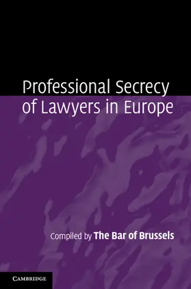  Professional Secrecy of Lawyers in Europe | Buch |  Sack Fachmedien
